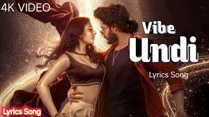 Vibe Undi Lyrics Meaning
